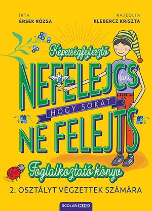 Nefelejcs - Hogy Sokat Ne Felejts (Foglalkoztat Knyv 2. Osztlyt Vgzettek Sz