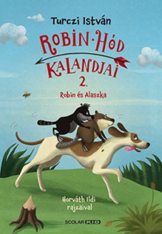 Robin Hd Kalandjai 2. - Robin s Alaszka