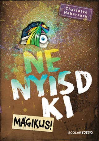 Ne Nyisd Ki - Mgikus!
