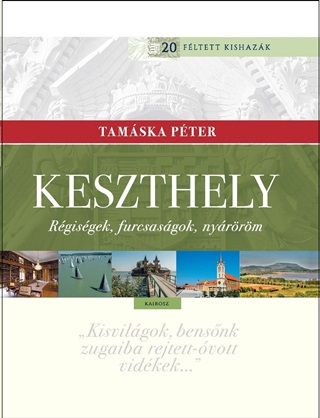 Keszthely - Rgisgek, Furcsasgok, Nyrrm