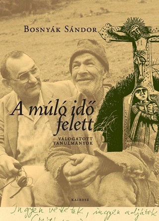 A Ml Id Felett - Vlogatott Tanulmnyok