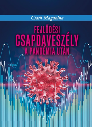Fejldsi Csapdaveszly A Pandmia Utn