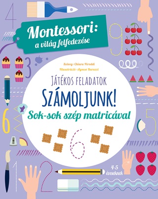 Chiara Piroddi - Szmoljunk! - Montessori: A Vilg Felfedezse