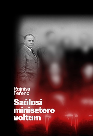 Szlasi Minisztere Voltam