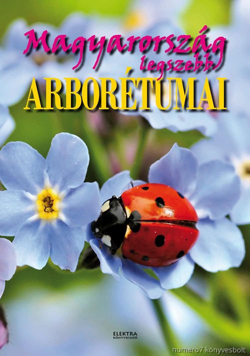 Magyarorszg Legszebb Arbortumai