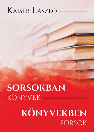 Sorsokban Knyvek, Knyvekben Sorsok