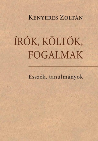 Kenyeres Zoltn - rk, Kltk, Fogalmak - Esszk, Tanulmnyok