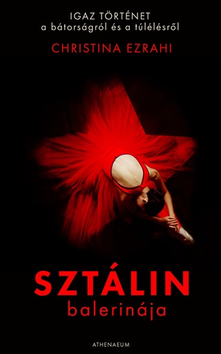 Sztlin Balerinja - Igaz Trtnet A Btorsgrl s A Tllsrl