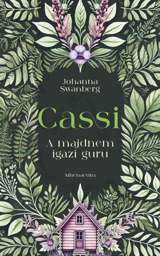 Johanna Swanberg - Cassi - A Majdnem Igazi Guru