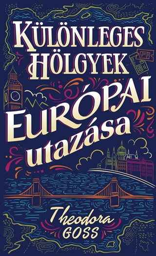 Klnleges Hlgyek Eurpai Utazsa I-Ii.