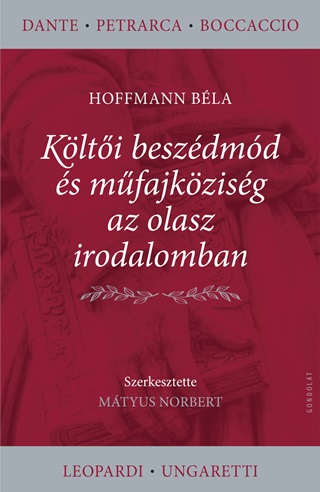 Hoffmann Bla - Klti Beszdmd s Mfajkzisg Az Olasz Irodalomban