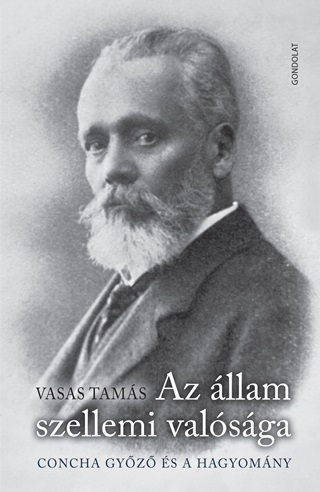 Az llam Szellemi Valsga - Concha Gyz s A Hagyomny