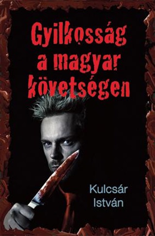 Gyilkossg A Magyar Kvetsgen