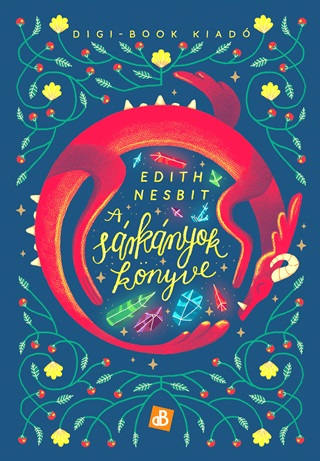 Edith Nesbit - A Srknyok Knyve