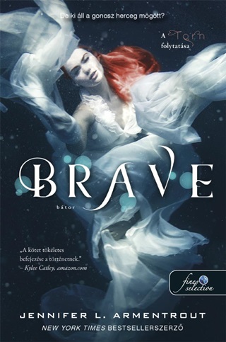 Jennifer L. Armentrout - Brave - Btor (Torn - Megveszekedett 3.)