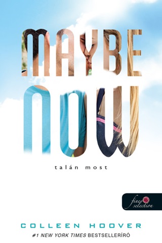 Maybe Now - Taln Most (Egy Nap Taln 2.)