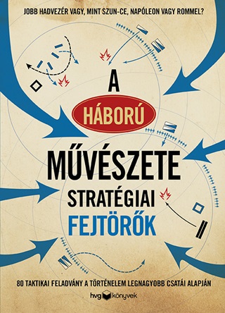 A Hbor Mvszete - Stratgiai Fejtrk