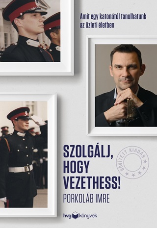 Szolglj, Hogy Vezethess!  Bvtett Kiads