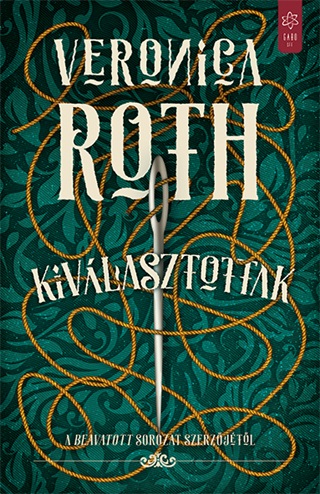 Veronica Roth - Kivlasztottak