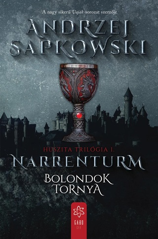 Narrenturm - Bolondok Tornya (Huszita Trilgia I.)