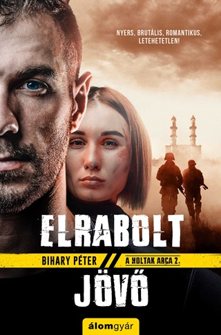 Elrabolt Jv (A Holtak Arca 2.)