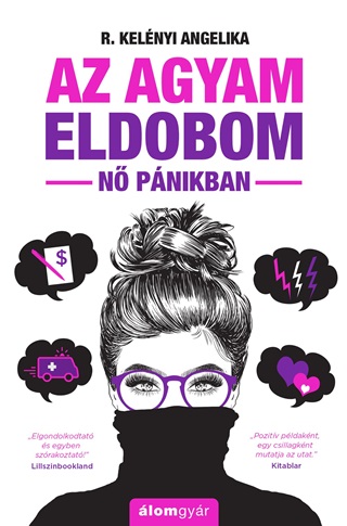 Az Agyam Eldobom - N Pnikban (j, tdolgozott Kiads)
