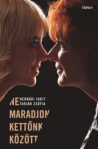 Ne Maradjon Kettnk Kztt - Fztt