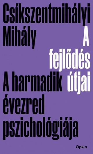 A Fejlds tjai - A Harmadik vezred Pszicholgija (j Bort)