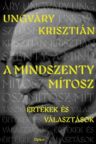 A Mindszenty Mtosz - rtkek s Vlasztsok