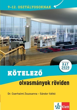 Ktelez Olvasmnyok Rviden 9-12. Osztlyosoknak (Nat 2020)