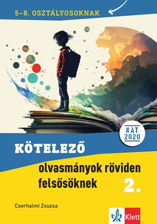 Ktelez Olvasmnyok Rviden Felssknek 2. 5-8. Osztlyosoknak