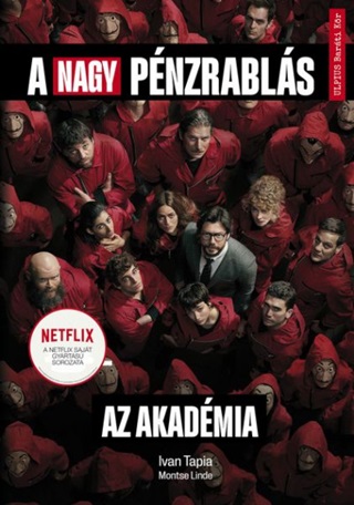 A Nagy Pnzrabls - Az Akadmia