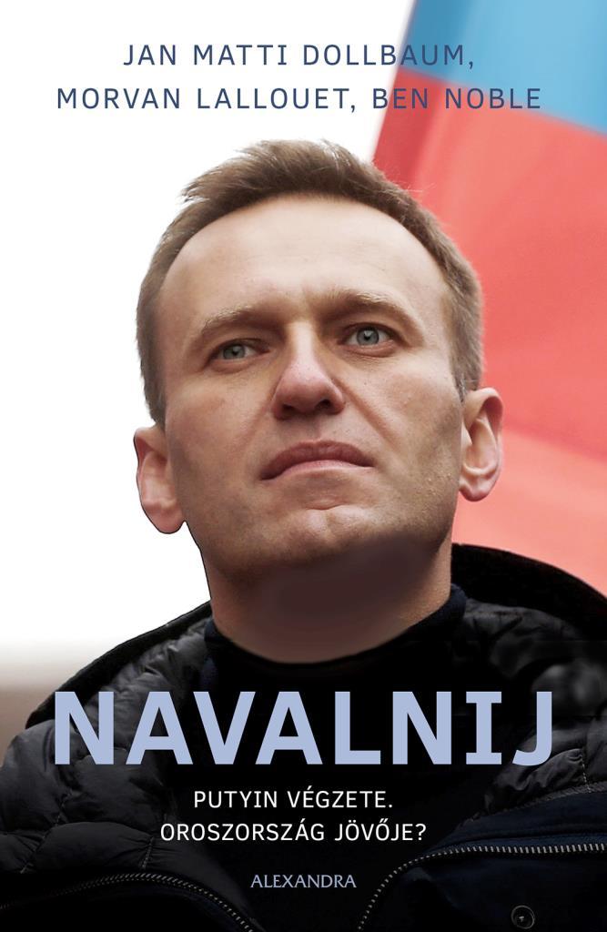 Navalnij - Putyin Vgzete, Oroszorszg Jvje?