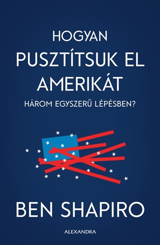 Hogyan Puszttsuk El Amerikt Hrom Egyszer Lpsben