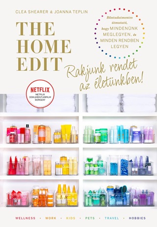 The Home Edit Life - Rakjunk Rendet Az letnkben!