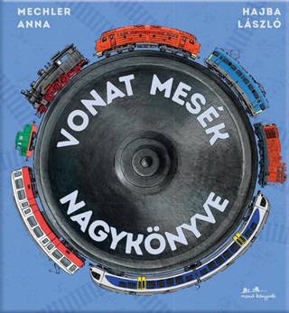 Mechler Anna - Vonat Mesk Nagyknyve