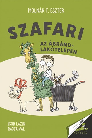 Szafari Az brnd Laktelepen