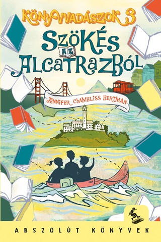 Szks Az Alcatrazbl - Knyvvadszok 3.