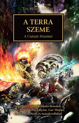 Aaron Dembski-Bowden-Chris Wraight-Nick - A Terra Szeme - A Csszr rszemei