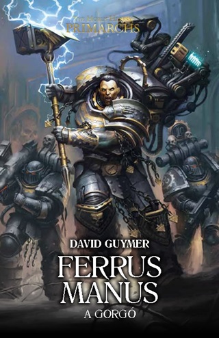 Ferrus Manus - A Gorg
