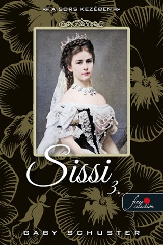 Sissi 3. - A Sors Kezben