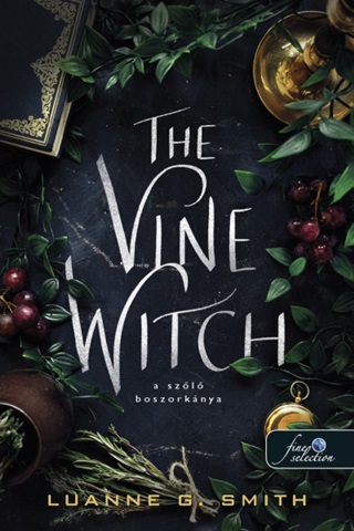 Luanne G. Smith - The Vine Witch - A Szl Boszorknya