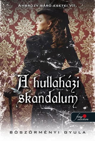 Ambrzy Br Esetei Vii. - A Hullahzi Skandalum (Kttt)