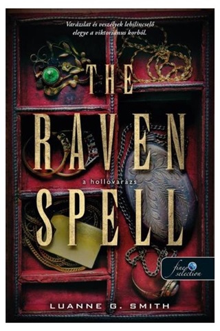 Luanne G. Smith - The Raven Spell - A Hollvarzs (Bbjrmny 1.)