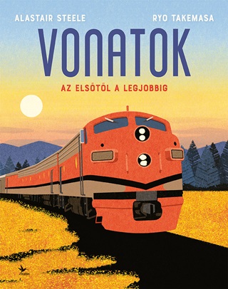 Vonatok - Az Elstl A Legjobbig