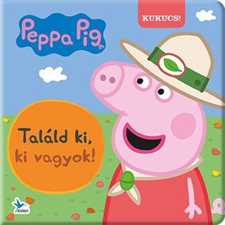 Talld Ki, Ki Vagyok!  Peppa Malac