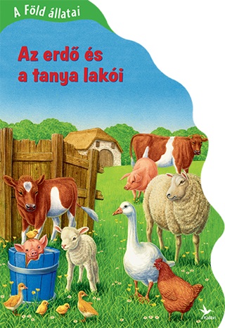 A Fld llatai - Az Erd s A Tanya Laki