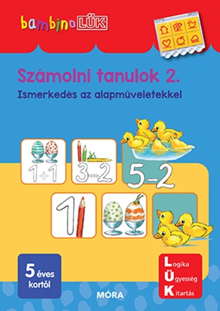 Szmolni Tanulok 2. - Ismerkeds Az Alapmveletekkel 5 ves Kortl