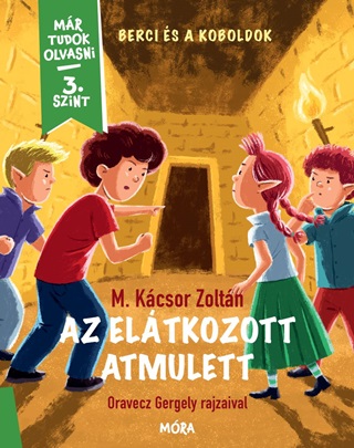 M. Kcsor Zoltn - Az Eltkozott Amulett - Berci s A Koboldok - Mr Tudok Olvasni 3. Szint