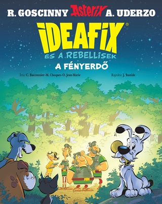  - A Fnyerd - Ideafix s A Rebellisek 6.